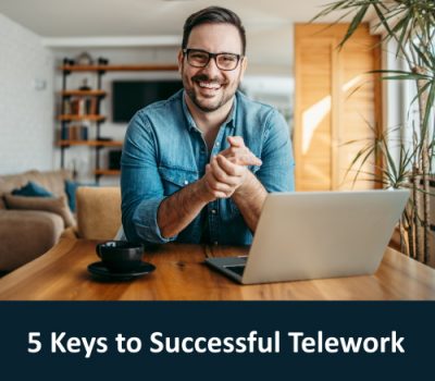 5 keys to successful telework and working remotely